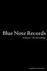 Blue Note Records; The Recordings By Michael Malott Cover Image