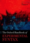 The Oxford Handbook of Experimental Syntax (Oxford Handbooks) By Jon Sprouse (Editor) Cover Image