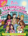 Barbie Dreamhouse Seek-and-Find Adventure: 100% Officially Licensed by Mattel, Sticker & Activity Book for Kids Ages 4 to 8 Cover Image