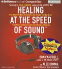 Healing at the Speed of Sound: How What We Hear Transforms Our Brains and Our Lives Cover Image