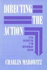 Directing the Action: Acting and Directing in the Contemporary Theatre (Applause Acting) Cover Image