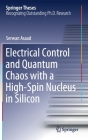 Electrical Control and Quantum Chaos with a High-Spin Nucleus in Silicon (Springer Theses) By Serwan Asaad Cover Image