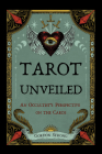 Tarot Unveiled: An Occultist's Perspective on the Cards Cover Image