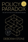 Policy Paradox: The Art of Political Decision Making Cover Image