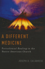 A Different Medicine (Oxford Ritual Studies) Cover Image