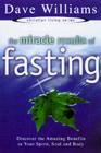 The Miracle Results of Fasting: Discover the Amazing Benefits in Your Spirit, Soul, and Body (Christian Living (Harrison House)) Cover Image