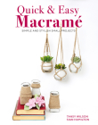 Quick & Easy Macrame: Simple and Stylish Small Projects Cover Image
