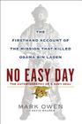 No Easy Day: The Firsthand Account of the Mission That Killed Osama Bin Laden By Mark Owen, Kevin Maurer Cover Image