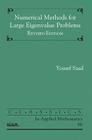 Numerical Methods for Large Eigenvalue Problems (Classics in Applied Mathematics #66) Cover Image