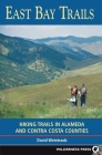 East Bay Trails: Hiking Trails in Alameda and Contra Costa Counties Cover Image