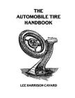 The Automobile Tire Handbook By Roger Chambers (Introduction by), Lee Harrison Cayard Cover Image