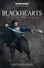 Blackhearts: The Omnibus (Warhammer Chronicles) By Nathan Long Cover Image