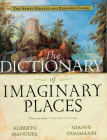 The Dictionary Of Imaginary Places: The Newly Updated and Expanded Classic By Gianni Guadalupi Cover Image