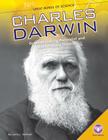 Charles Darwin: Groundbreaking Naturalist and Evolutionary Theorist (Great Minds of Science) By Laura L. Sullivan Cover Image