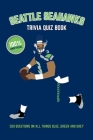Seattle Seahawks Trivia Quiz Book: 500 Questions on All Things Blue, Green and Grey Cover Image