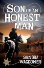 Son of an Honest Man By Sandra Waggoner Cover Image