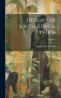 History of South Africa, 1795-1834; Volume 3 Cover Image