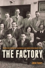 The Factory: The Official History of the Australian Signals Directorate, Vol 1 By John Fahey Cover Image
