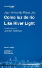 Como luz de río / Like River Light Cover Image