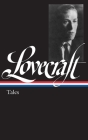 H. P. Lovecraft: Tales (LOA #155) By H. P. Lovecraft, Peter Straub (Editor) Cover Image