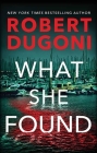 What She Found: Tracy Crosswhite By Robert Dugoni Cover Image