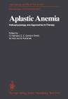 Aplastic Anemia: Pathophysiology and Approaches to Therapy Cover Image