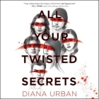 All Your Twisted Secrets By Kate Rudd (Read by), Diana Urban Cover Image
