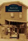 Around Shinnston (Images of America) Cover Image