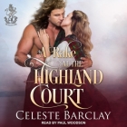A Rake at the Highland Court By Celeste Barclay, Paul Woodson (Read by) Cover Image