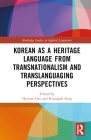 Korean as a Heritage Language from Transnational and Translanguaging Perspectives (Routledge Studies in Applied Linguistics) Cover Image