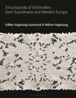 Encyclopedia of Embroidery from Scandinavia and Western Europe Cover Image