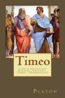 Timeo: o de la naturaleza Sórates - Críticas - Timeo - Hermócrates By Andrea Gouveia (Editor), Andrea Gouveia (Translator), Platón Cover Image