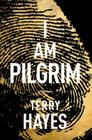 I Am Pilgrim: A Thriller Cover Image