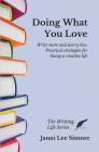 Doing What You Love: Practical Strategies for Living a Creative Life By Janni Lee Simner Cover Image