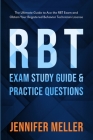 RBT Exam Study Guide and Practice Questions: The Ultimate Guide to Ace the RBT Exam and Obtain Your Registered Behavior Technician License Cover Image