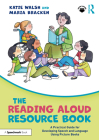 The Reading Aloud Resource Book: A Practical Guide for Developing Speech and Language Using Picture Books By Katie Walsh, Maria Bracken Cover Image