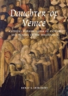 Daughter of Venice: Caterina Corner, Queen of Cyprus and Woman of the Renaissance By Holly S. Hurlburt Cover Image