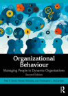 Organizational Behaviour: Managing People in Dynamic Organizations By Paul E. Smith, Wendy Yellowley, Christopher J. McLachlan Cover Image