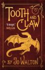 Tooth and Claw By Jo Walton Cover Image