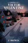 The Chronicles of Viktor Valentine Cover Image