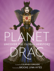 Planet Drag: Uncover the Global Herstory Cover Image