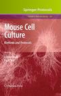 Mouse Cell Culture: Methods and Protocols (Methods in Molecular Biology #633) By Andrew Ward (Editor), David Tosh (Editor) Cover Image