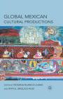 Global Mexican Cultural Productions Cover Image