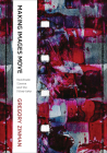Making Images Move: Handmade Cinema and the Other Arts Cover Image
