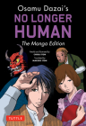 Osamu Dazai's No Longer Human: The Manga Edition Cover Image