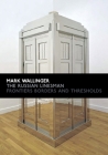 Mark Wallinger: The Russian Linesman: Frontiers, Borders and Thresholds By Mark Wallinger (Artist), Mark Wallinger (Text by (Art/Photo Books)) Cover Image