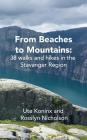 From Beaches to Mountains: 38 walks and hikes in the Stavanger Region Cover Image