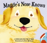 Maggie's Nose Knows: A Stunning Pop-Up Book By Applesauce Press Cover Image