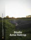 2g: Studio Anne Holtrop: Issue #73 By Giovanna Borasi (Introduction by), Maaike Lauwaert (Contribution by), Anne Holtrop (Contribution by) Cover Image