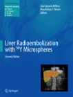 Liver Radioembolization with 90y Microspheres By José Ignacio Bilbao (Editor), Maximilian F. Reiser (Editor) Cover Image